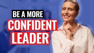 How to Be a More Confident Leader at Work Tips on Building SelfConfidence at Work [upl. by Johst]