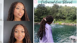 Distressed Locs Tutorial [upl. by Rector]