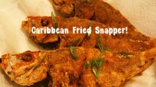 Caribbean Fried Snapper fish [upl. by Child]