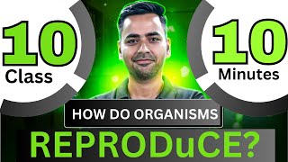 How do Organisms Reproduce Class 10 1 Shot [upl. by Aittam]