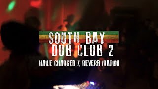 South Bay Dub Club 2 [upl. by Htebazileharas752]