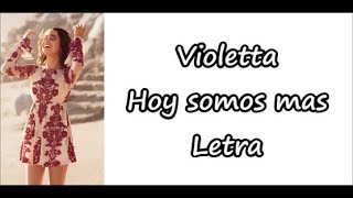 Violetta  Juntos somos mas Letra [upl. by Htehpaj]