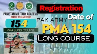 PMA Long Course 154 Registration Date 2024  Join PAK Army as a Commission Officer in 2024 [upl. by Changaris96]