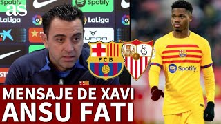 BARCELONA vs SEVILLA  XAVI y el MENSAJE sobre el RENDIMIENTO de ANSU FATI  Diario AS [upl. by Osher]