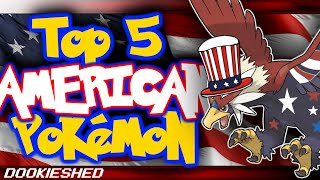 Top 5 Most AMERICAN Pokémon Besides Braviary [upl. by Ahsal472]