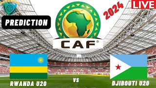 Rwanda vs Djibouti Live CECAFA U20 Africa Nations Cup 2024 Qualifiers Commentary Score amp Highlights [upl. by Elaynad]