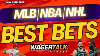 Free Best Bets and Expert Sports Picks  WagerTalk Today  MLB Predictions  NBA Playoffs  52324 [upl. by Mirelle980]