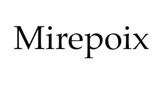 How to Pronounce Mirepoix [upl. by Luke]