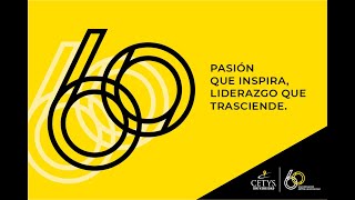 60 Aniversario de CETYS  Pasión que Inspira Liderazgo que Trasciende [upl. by Sufur430]