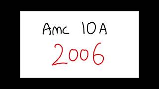 AMC 10A 2006  Full Walkthrough [upl. by Michelina611]