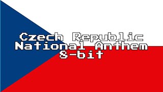 Czech Republic National Anthem 8Bit Version amp Lyrics [upl. by Neerroc66]