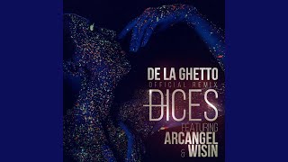 Dices Remix feat Arcangel amp amp Wisin [upl. by Willmert]