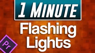 Premiere Pro  How to Flashing Lights Effect [upl. by Thorbert]