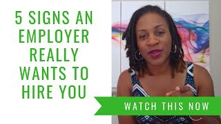 5 Signs An Employer REALLY Wants To Hire You [upl. by Eanej656]