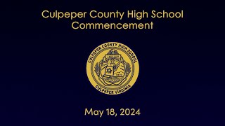 Culpeper County High School Graduation  2024 [upl. by Zahavi380]