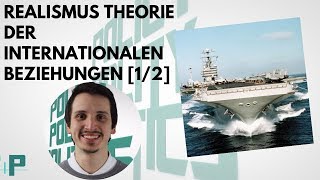 Realismus Theorie der Internationalen Beziehungen [upl. by Initsed]