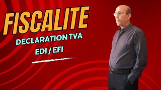 Comment Déclarer une TVA en Ligne Maroc EDI  EFI [upl. by Eledoya]