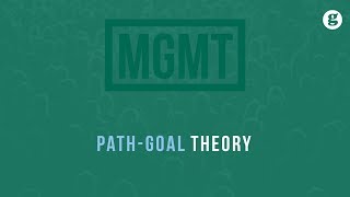 Path Goal Theory [upl. by Snevets]