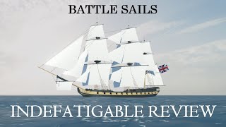 Indefatigable review  Battle Sails [upl. by Novaj404]