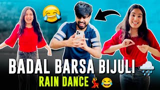 Full Video  Badal Barsa Bijuli 🌧️ Rain Dance 💃 😂 [upl. by Deegan]