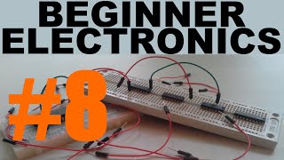 Beginner Electronics  8  First Circuit [upl. by Annavahs]