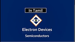 Electron Devices  Semiconductor [upl. by Harned325]