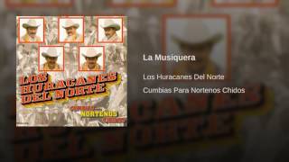 Los Huracanes Del Norte  La Musiquera [upl. by Hanway]