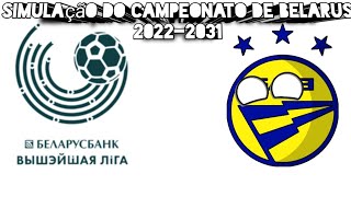 Simulação do Campeonato de Belarus Bielorrússia 20222031 Vysshaya Liga [upl. by Irv]