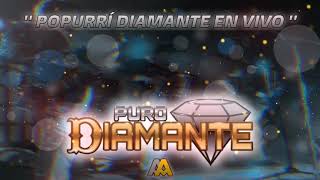 Popurrí Puro Diamante En Vivo 2021  AAMÚSIC [upl. by Susanne28]