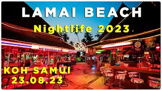 Lamai Beach Night Life 2023 [upl. by Dorion291]