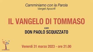 Il Vangelo di Tommaso [upl. by Ranjiv575]