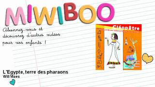 Cléopâtre  LEgypte terre des pharaons  Miwiboo [upl. by Duer]