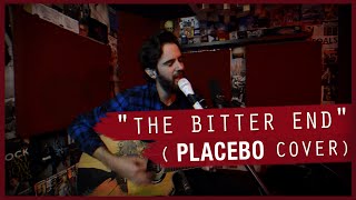 The Bitter End Placebo Cover [upl. by Ayhtak]