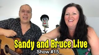 Sandy and Bruce Live  Show 15 Sat Sept 26 2020 [upl. by Ellekram699]