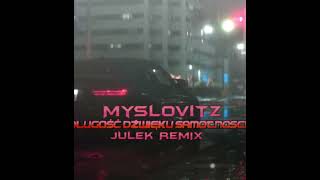 Myslovitz  Długość Dźwięku Samotności JULEK REMIX remix dj edm club slaphouse dance [upl. by Alexandro]