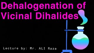 Dehalogenation of vicinal dihalides Preparation of alkenesorganic chemistry lec no 07 [upl. by Harras720]