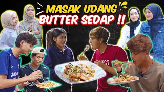 MASAK UDANG BUTTER SEDAP   TEAM PEREMPUAN BAGI LELAKI [upl. by Liahcim]