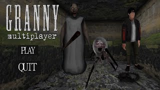 Granny Multiplayer Full Gameplay with Sewer Escape [upl. by Yatnohs242]