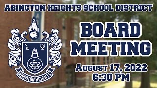 Abington Heights School District Board Meeting 081722 [upl. by Glassco]