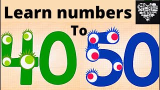 LEARNING COUNTING NUMBERS 40 TO 50 learn numbers for kids 40 50 Endless numbers [upl. by Riella]