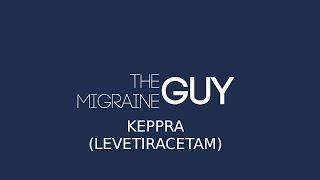 The Migraine Guy  Levetiracetam Keppra [upl. by Hindorff]