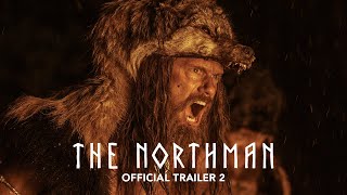 THE NORTHMAN  Official Trailer 2  Only in Theaters April 22 [upl. by Nerok]