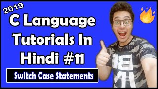 Switch Case Control Statements In C C Tutorial In Hindi 11 [upl. by Orsino527]