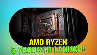 Unleashing Power AMD Ryzen 5 7600X3D Launch  What You Need to Know [upl. by Silvanus27]