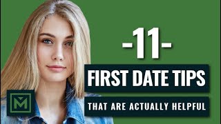 11 First Date Tips That Are Actually Useful  Dont Turn Her Off  Lock Down the Second Date [upl. by Malinde]