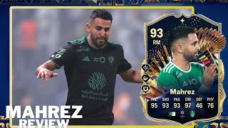 ¡QUÉ PEDAZO DE CARTA 🤩 Riyad Mahrez 93 TOTS PLUS Review EA FC 24 [upl. by Anelav644]