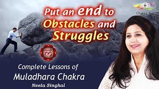 Complete Lessons of Muladhara Chakra  Put an end to Obstacles and Struggles [upl. by Verney]