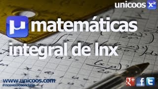 Integral por partes lnx BACHILLERATO [upl. by Yole]