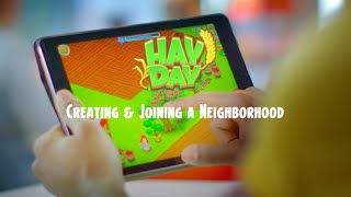 Hay Day Creating amp Joining a Neighborhood [upl. by Royo]