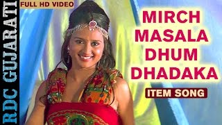 Gujarati ITEM Song  Mirch Masala Dhum Dhadaka  ODHNI  New Gujarati Movie Song  FULL VIDEO [upl. by Meingolda633]